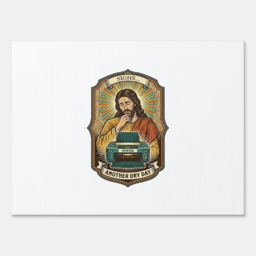 Jesus Empty Printer Paper Tray Office Work Annoyan Sign