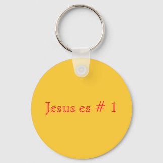 Jesus es # 1 keychain