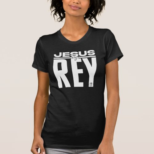 Jesus es Rey T_Shirt