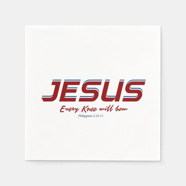Jesus Every Knee will bow Philippians 2:10-11 Napkins (Front)