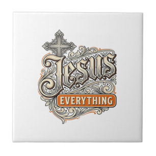 Jesus Everything Vintage Christian Typography Desi Ceramic Tile