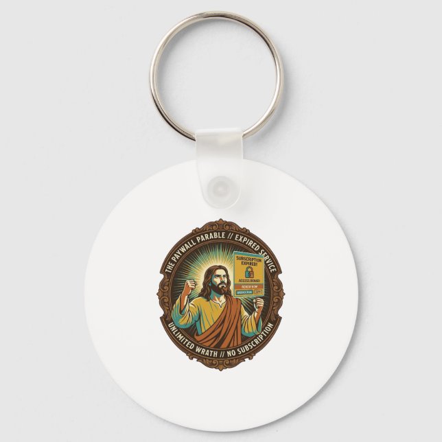 Jesus Expired Software Subscription Paywall Tech O Keychain (Front)