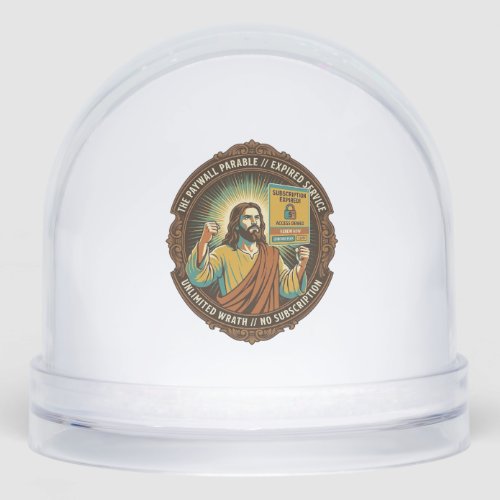 Jesus Expired Software Subscription Paywall Tech O Snow Globe
