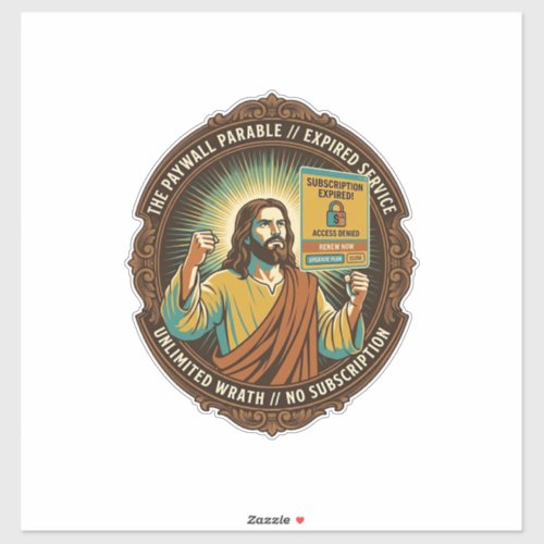 Jesus Expired Software Subscription Paywall Tech O Sticker