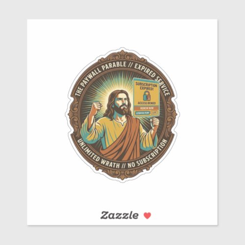 Jesus Expired Software Subscription Paywall Tech O Sticker