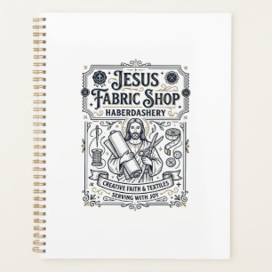 Jesus Fabric Shop Haberdashery Jesus Fabric Shop H Planner