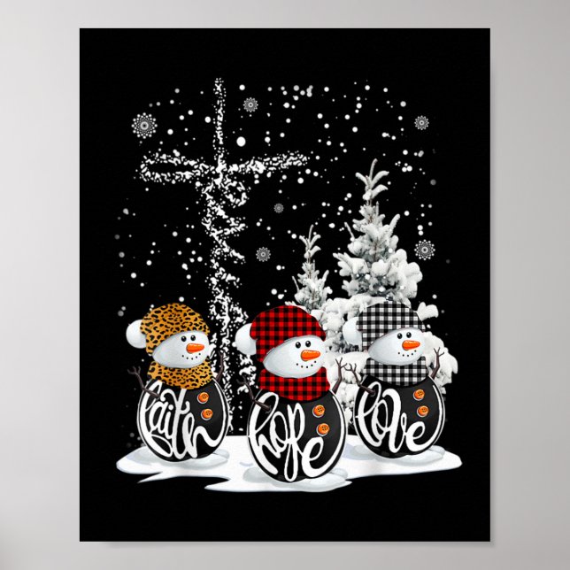 Jesus Faith Hope Love Snowman Funny Xmas For Chris Poster (Front)