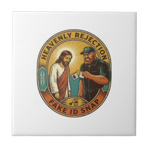 Jesus Fake ID Confiscated Angry Bouncer Club Party Ceramic Tile