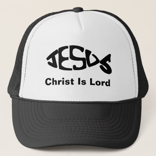 Jesus Fish Design _ Christ Is Lord Black Print Trucker Hat
