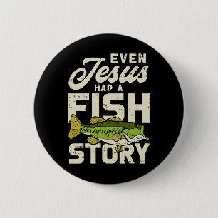 Jesus Fish Story Fisherman God Christ Fishing Chri Button