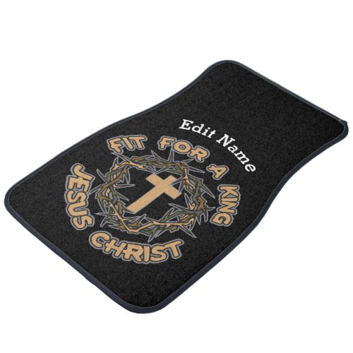 Jesus Fit for a King Car Mat