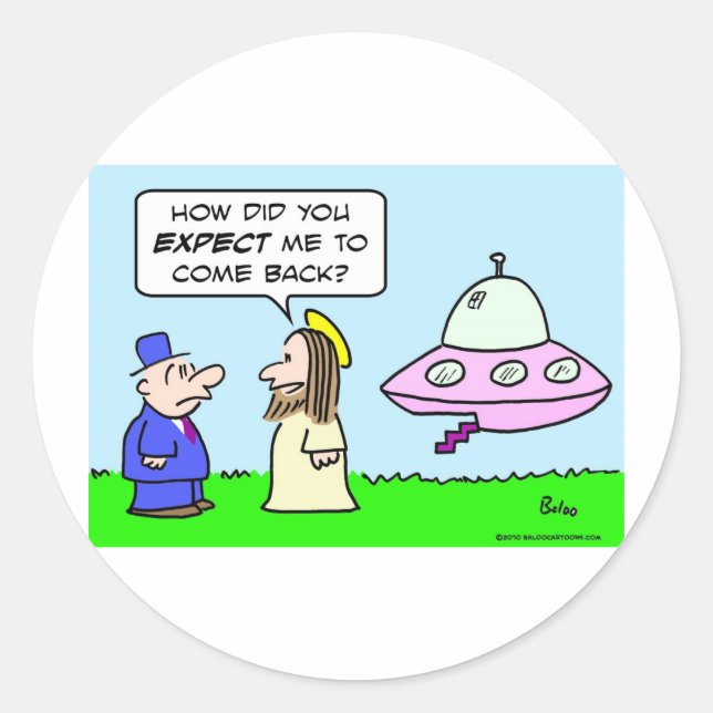 jesus flying saucer expect come back classic round sticker (Front)
