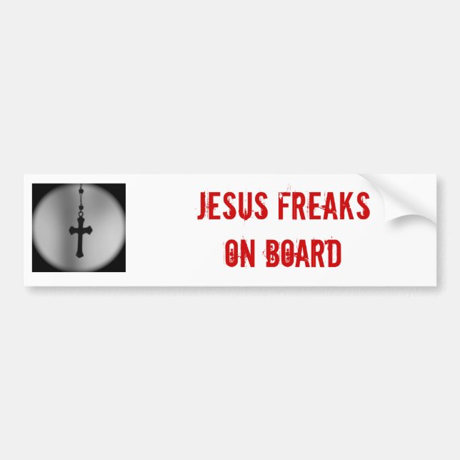 Jesus Freak Bumper Sticker (Front)