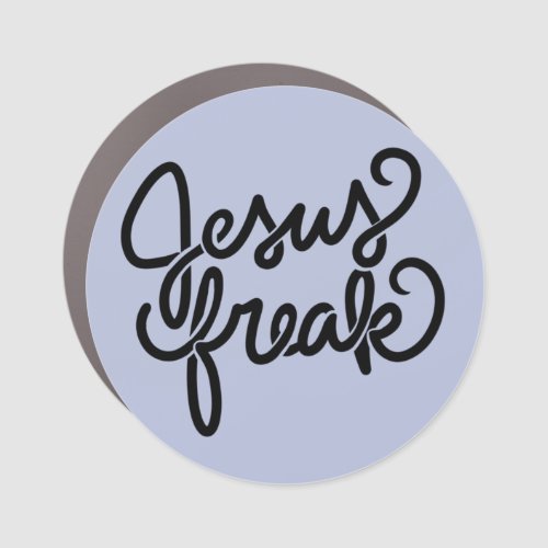 Jesus Freak Car Magnet