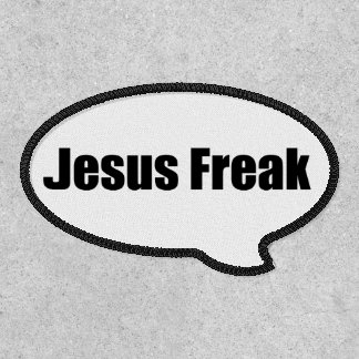 Jesus Freak Christian Slogan Patch