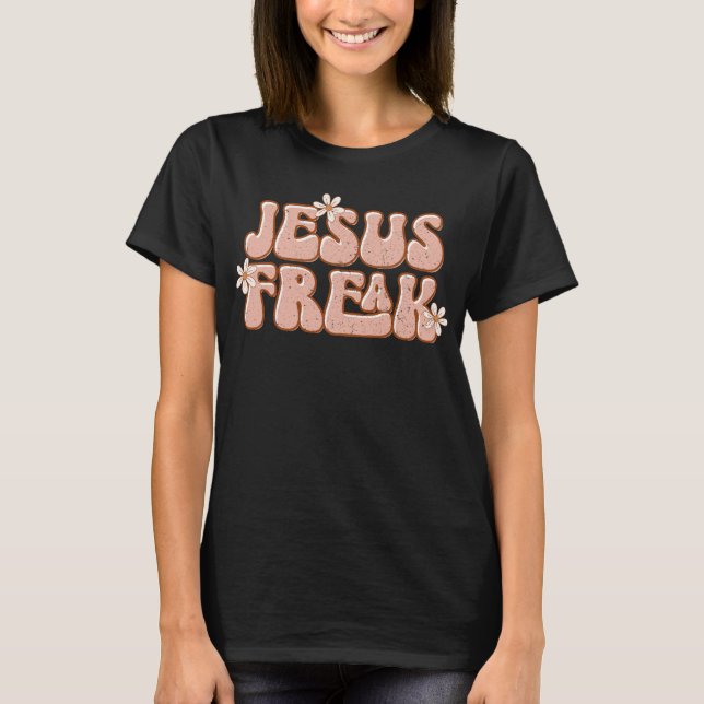 Jesus Freak, Cute Christian Retro Daisy T-Shirt (Front)