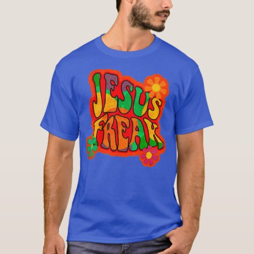 Jesus Freak Hippie movement  T_Shirt