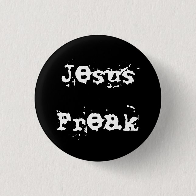 Jesus Freak Pinback Button (Front)
