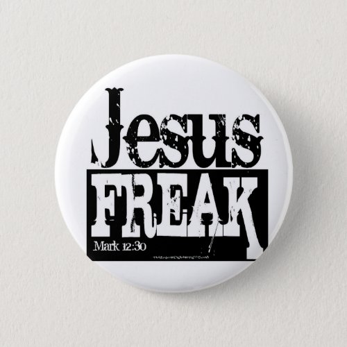 Jesus Freak Pinback Button