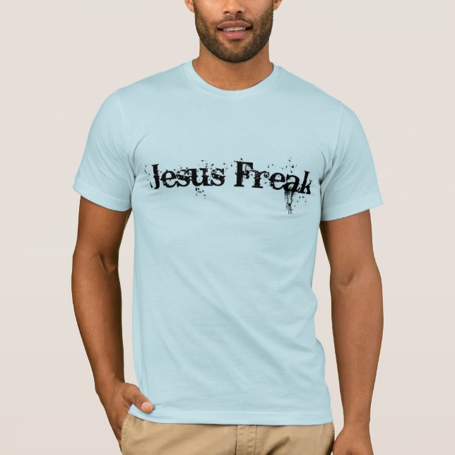 Jesus Freak T-Shirt (Front)