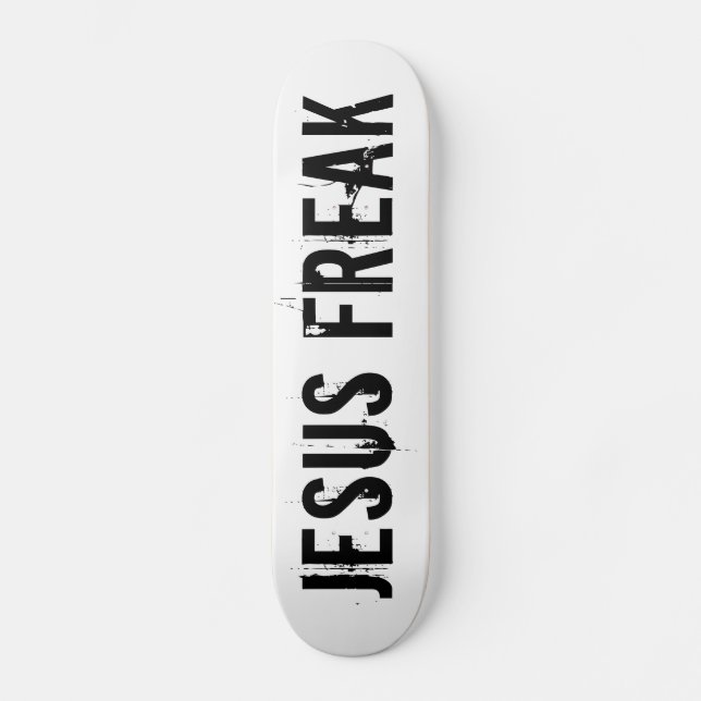 Jesus Freak White Skateboard Deck (Front)