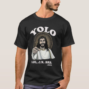 Jesus Funny YOLO Easter Resurrection Christian T-Shirt