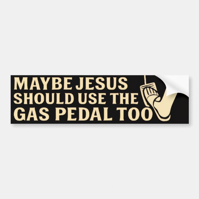 Jesus Gas Pedal Bumper Sticker (Front)