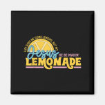 Jesus Gave Me Some Lemon But My Jesus He Be Makin  Magnet