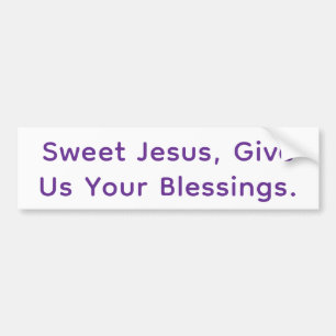 Jesus Give Us Blessings Hankamer Artjunkhaus Peace Bumper Sticker
