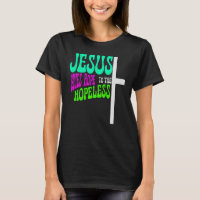 Jesus Gives Hope to the Hopeless, Faith