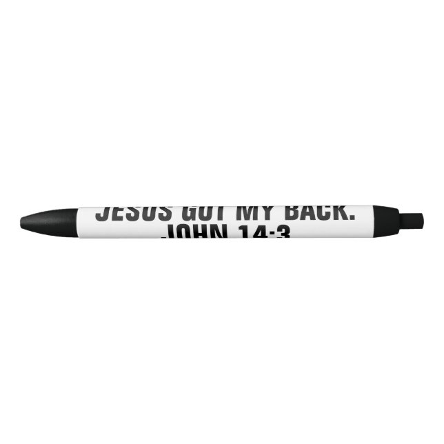 JESUS GOT MY BACK John 14:3 Pen (Front)
