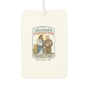 Jesus Grandparents Babysitting Humor Shirt Faith B Air Freshener