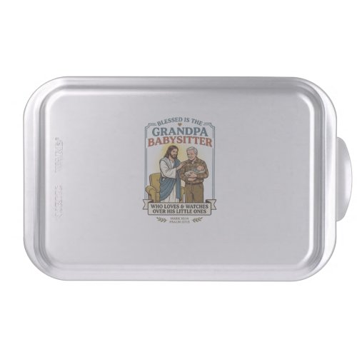 Jesus Grandparents Babysitting Humor Shirt Faith B Cake Pan