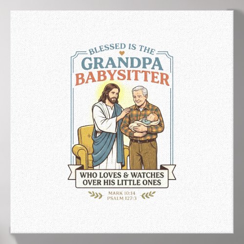 Jesus Grandparents Babysitting Humor Shirt Faith B Canvas Photo Tile