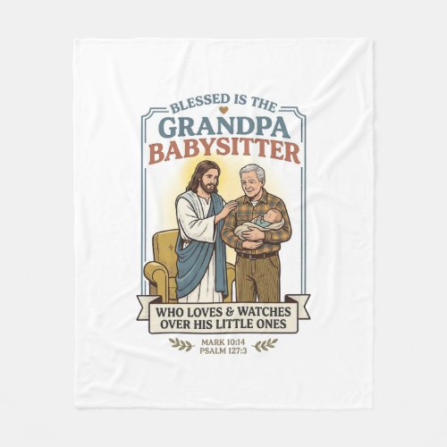 Jesus Grandparents Babysitting Humor Shirt Faith B Fleece Blanket