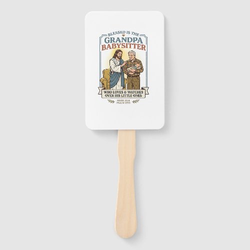 Jesus Grandparents Babysitting Humor Shirt Faith B Hand Fan