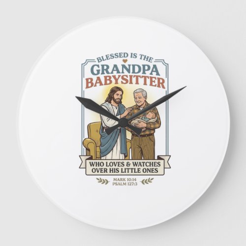 Jesus Grandparents Babysitting Humor Shirt Faith B Large Clock