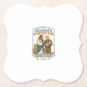 Jesus Grandparents Babysitting Humor Shirt Faith B Paper Coaster