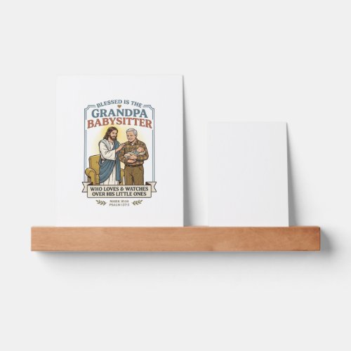 Jesus Grandparents Babysitting Humor Shirt Faith B Picture Ledge