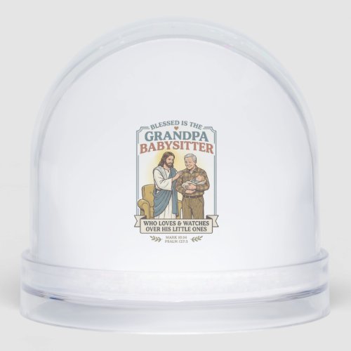 Jesus Grandparents Babysitting Humor Shirt Faith B Snow Globe