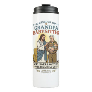 Jesus Grandparents Babysitting Humor Shirt Faith B Thermal Tumbler