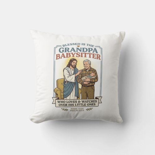 Jesus Grandparents Babysitting Humor Shirt Faith B Throw Pillow