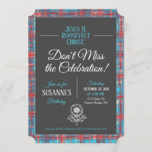 Jesus H. Roosevelt Tartan Birthday Invitation