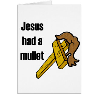 Jesus Had a Mullett Cards