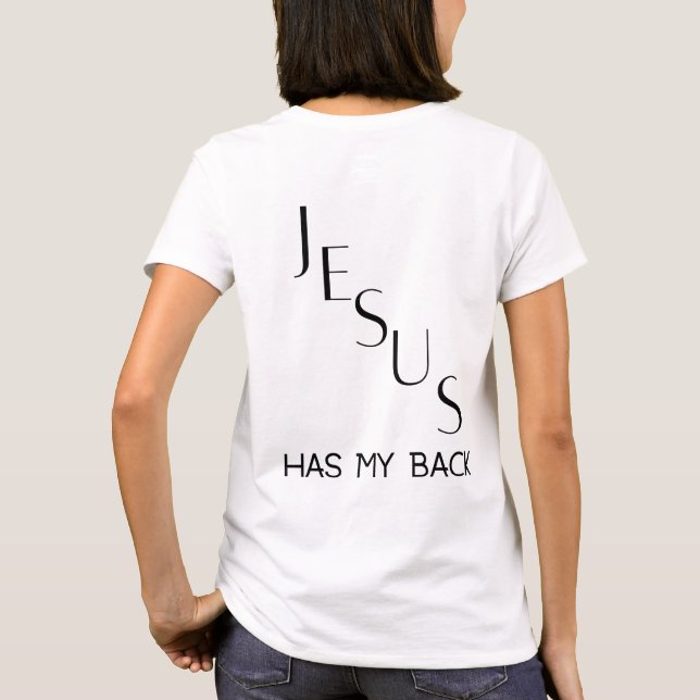 Jesus Has My Back T-Shirt (Back)