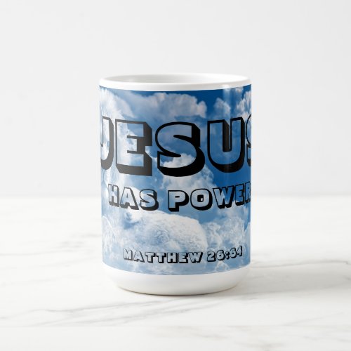 JESUS HAS POWER COFFEE MUG