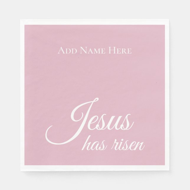 Jesus Has Risen Custom Text Pink Christian Easter  Napkins (Front)