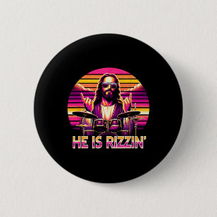 Jesus Has Rizzen He Is Rizzin' Funny Christian Nd  Button