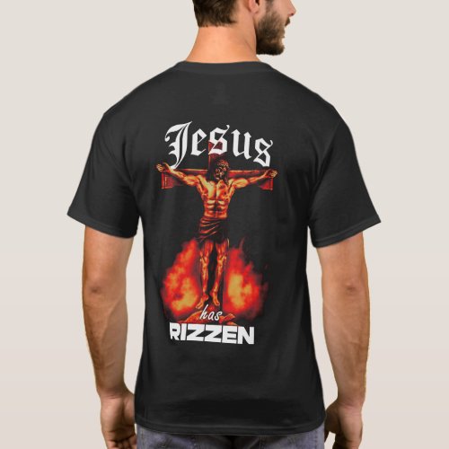 Jesus Has RIZZen Meme Buff Jesus Funny Graphic Des T_Shirt