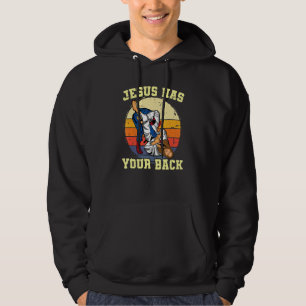Jesus Has Your Back Bjj Brazilian Jiu Jitsu Hoodie